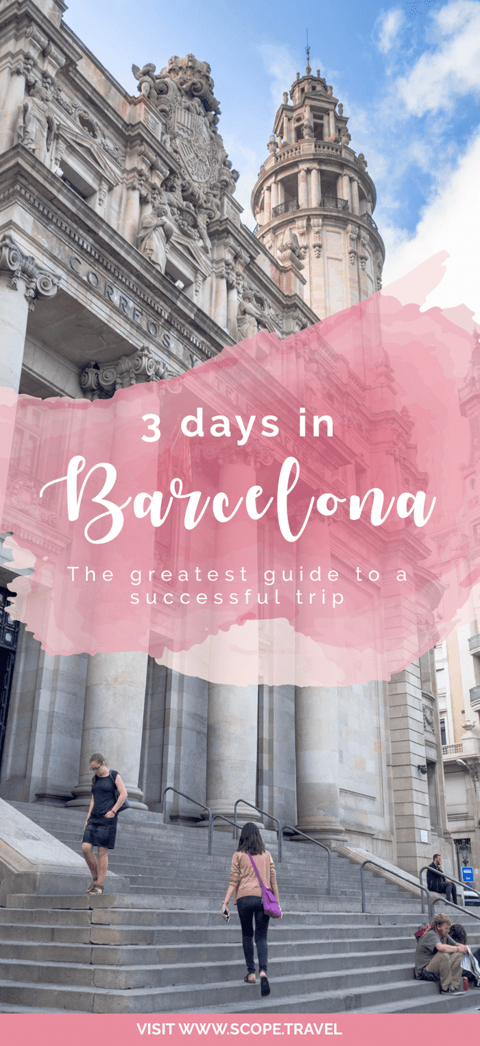 Three days in Barcelona